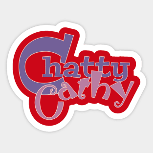 Chatty Cathy Chronicles No 2 Sticker